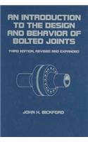Introduction to the Design and Behavior of Bolted Joints, Revised and Expanded