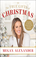 True Gifts of Christmas