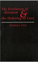 The Evolution of Altruism and the Ordering of Love