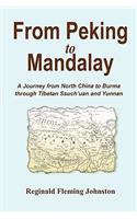 From Peking to Mandalay: (English)