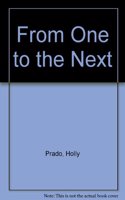 From One to the Next