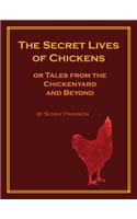 Secret Lives of Chickens