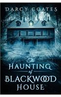 The Haunting of Blackwood House