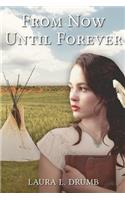 From Now Until Forever