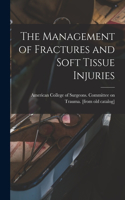 Management of Fractures and Soft Tissue Injuries