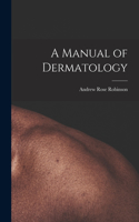 Manual of Dermatology