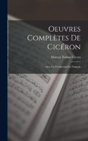 Oeuvres Complètes De Cicéron