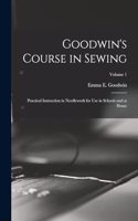 Goodwin's Course in Sewing