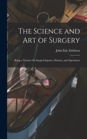 The Science and Art of Surgery