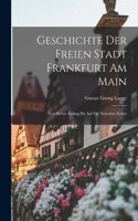 Geschichte Der Freien Stadt Frankfurt Am Main
