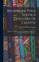 Recherche Pour Servir À L'histoire De L'egypte