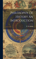 Philosophy Of History An Introduction