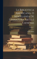 Biblioteca Americana, O Miscelánea De Literatura, Artes I Ciencias; Volume 1