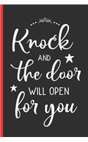 Knock and the Door Will Open for You: 6" X 9" Christian Sermon Notes Journal Or Devotional Journal. 120 Pgs.