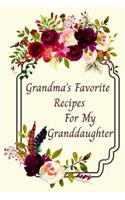 Grandma's Favorite Recipes For My Granddaughter