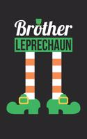 St. Patrick's Day Notebook - Brother Leprechaun Funny St Patricks Day - St. Patrick's Day Journal