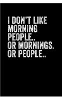 I Don't Like Morning People