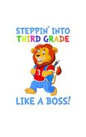Stepping Into 3rd Grade Like A Boss: Cute Lion Quote Back To School Notebook For Boys & Girls. Note Pad For 3rd Grade Grammar & Elementary School Students & Teachers. 8.5 x 11 Inch Soft