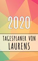 2020 Tagesplaner von Laurens: Personalisierter Kalender für 2020 mit deinem Vornamen