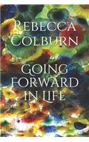 Going Forward in Life