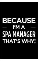 Because I'm a Spa Manager That's Why