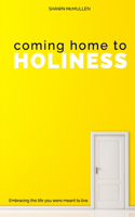 Coming Home to Holiness