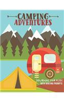 Camping Adventures Journal for Kids with Writing Prompts