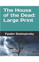 The House of the Dead: Large Print
