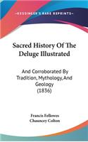 Sacred History Of The Deluge Illustrated