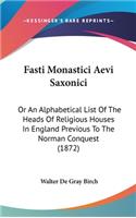 Fasti Monastici Aevi Saxonici