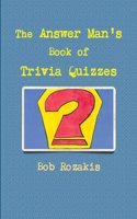 Answer Man's Book of Trivia Quizzes