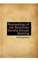 Proceedings of the Bostonian Society Annual Meeting: (English)