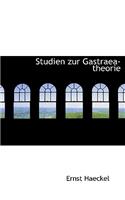 Studien Zur Gastraea-Theorie: (German)