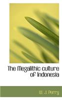 The Megalithic Culture of Indonesia