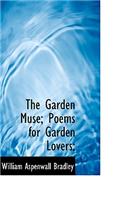 The Garden Muse; Poems for Garden Lovers;