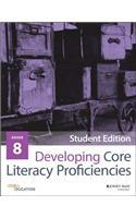 Developing Core Literacy Proficiencies, Grade 8