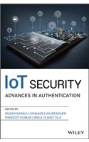 IoT Security – Advances in Authentication