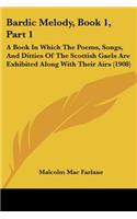 Bardic Melody, Book 1, Part 1
