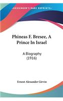 Phineas F. Bresee, A Prince In Israel