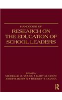 Handbook of Research on the Education of School Leaders