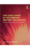 The Challenge of Rethinking History Education