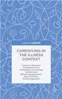 Caregiving in the Illness Context