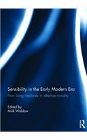 Sensibility in the Early Modern Era