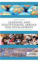 Learning and Volunteering Abroad for Development: Unpacking Host Organization and Volunteer Rationales(Rethinking Development)