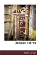 Old Reliable in Africa