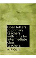 Open Letters to Primary Teachers, with Hints for Intermediate Class Teachers.
