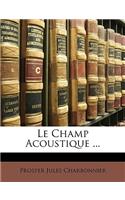 Champ Acoustique ...