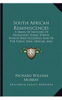 South African Reminiscences
