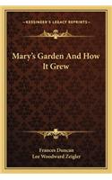 Mary's Garden And How It Grew