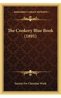 The Cookery Blue Book (1891)